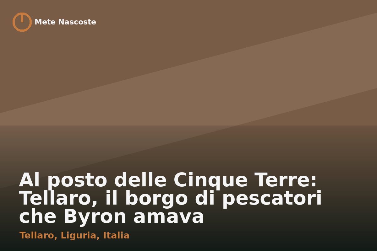 Al posto delle Cinque Terre: Tellaro, il borgo di pescatori che Byron amava
