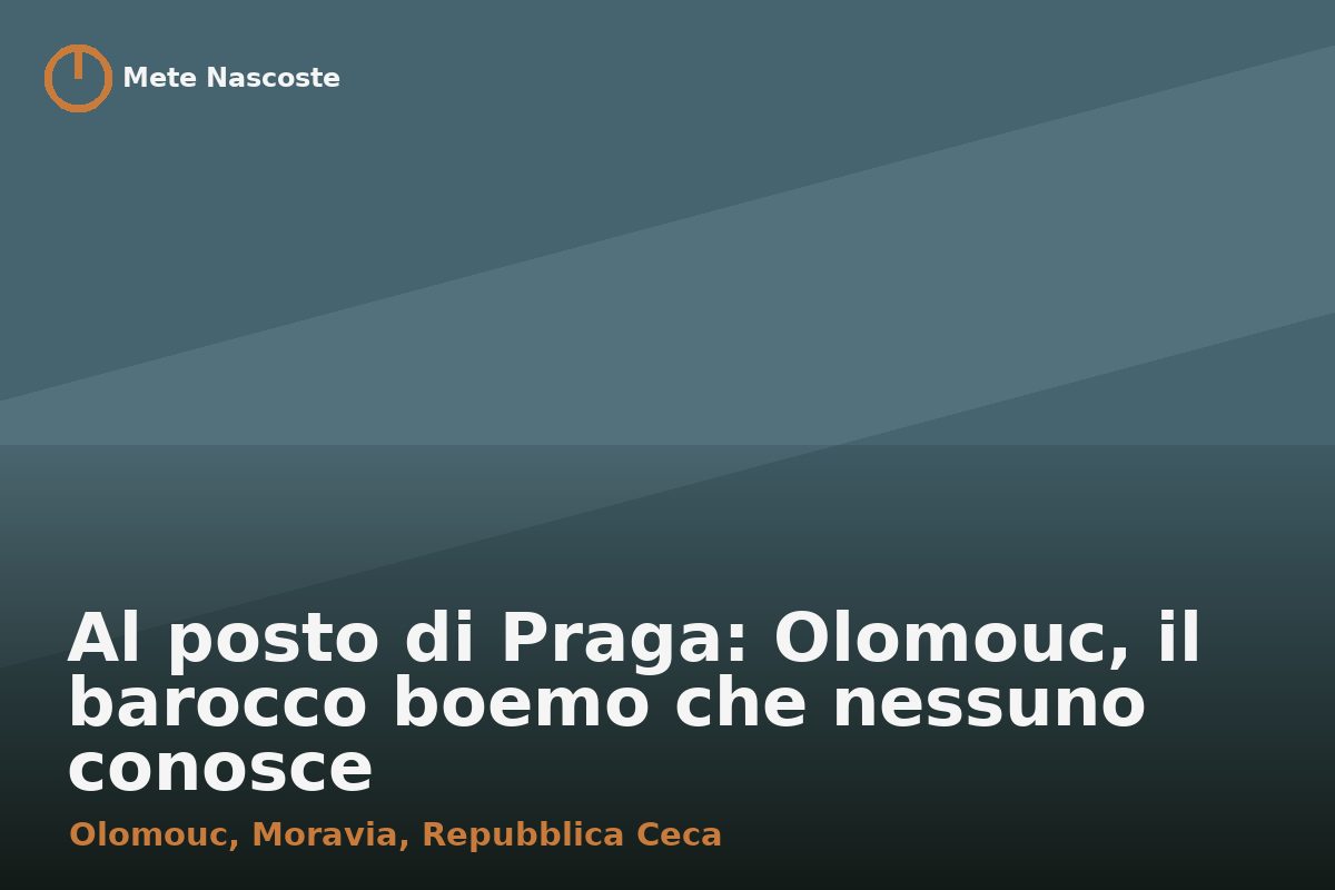 Al posto di Praga: Olomouc, il barocco boemo che nessuno conosce