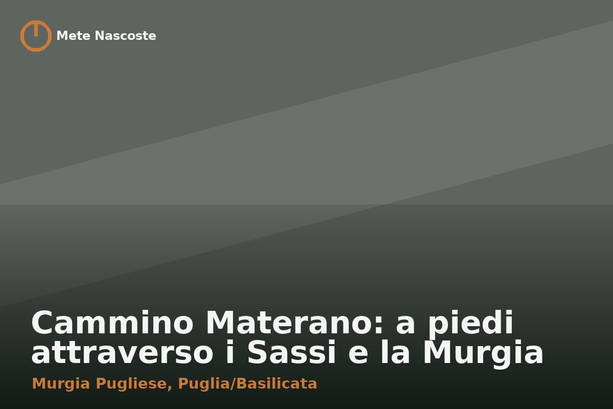 Cammino Materano: a piedi attraverso i Sassi e la Murgia