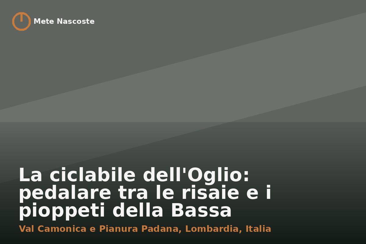 La ciclabile dell'Oglio: pedalare tra le risaie e i pioppeti della Bassa