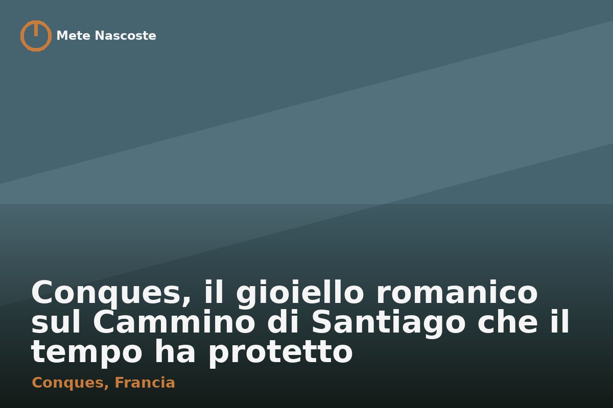 Conques, il gioiello romanico sul Cammino di Santiago che il tempo ha protetto