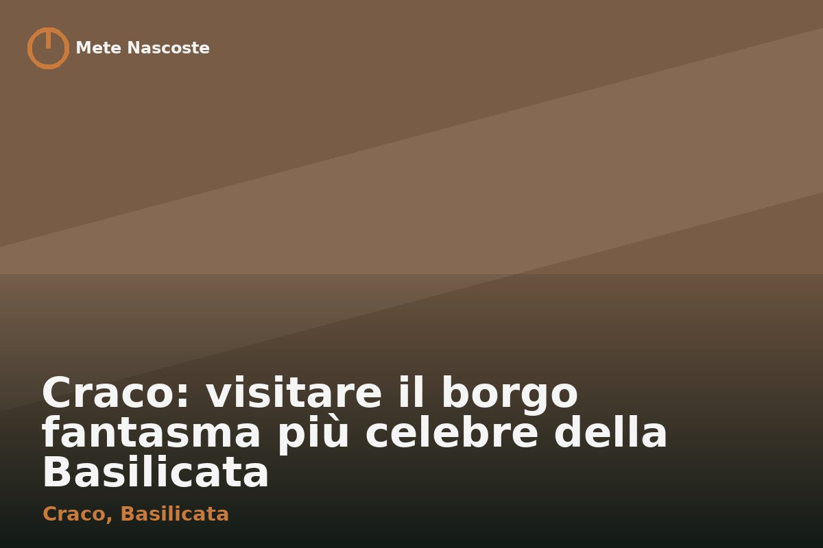 Craco: visitare il borgo fantasma più celebre della Basilicata
