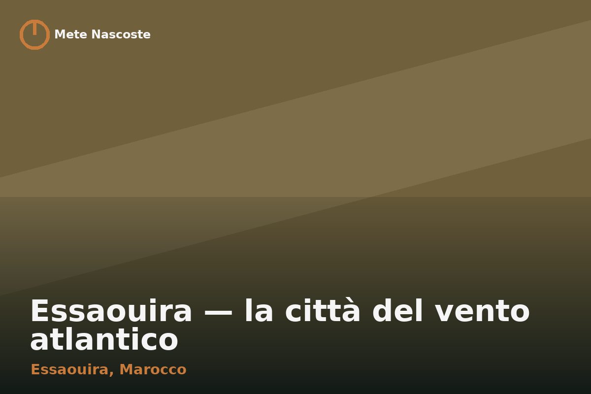 Essaouira — la città del vento atlantico
