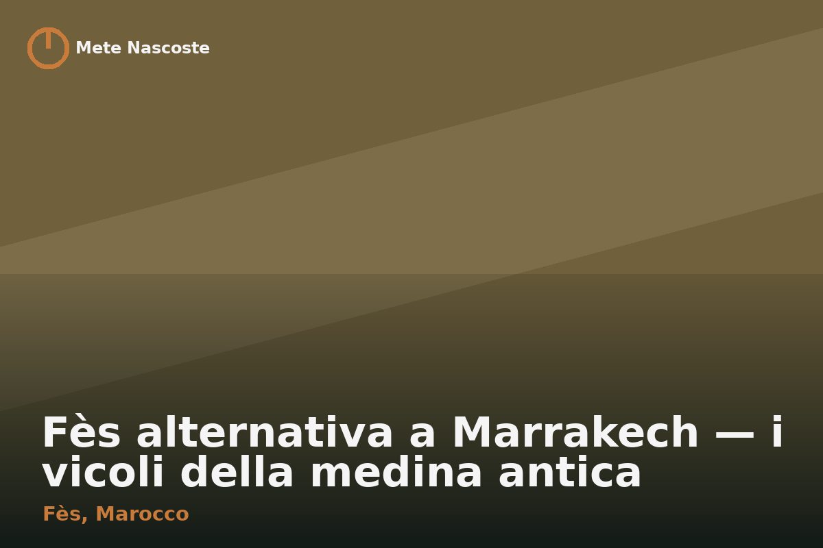 Fès alternativa a Marrakech — i vicoli della medina antica