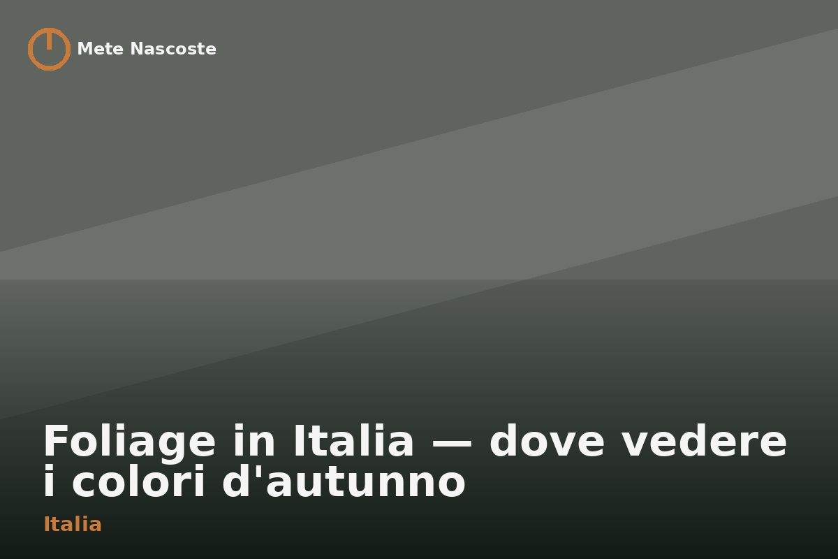 Foliage in Italia — dove vedere i colori d'autunno