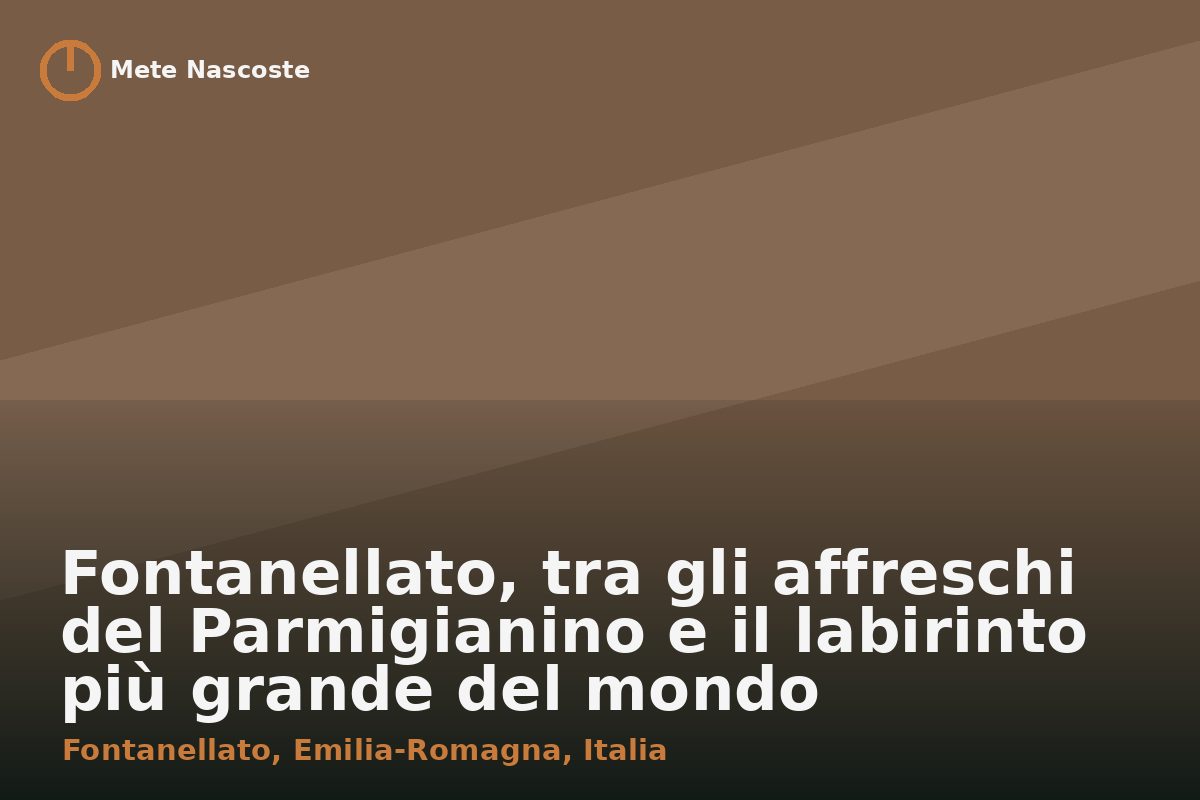 Fontanellato, tra gli affreschi del Parmigianino e il labirinto più grande del mondo