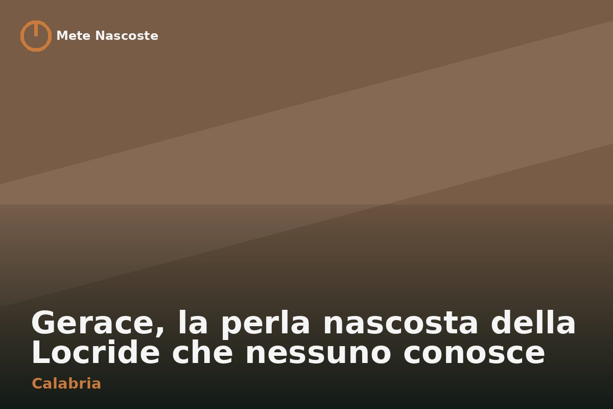 Gerace, la perla nascosta della Locride che nessuno conosce