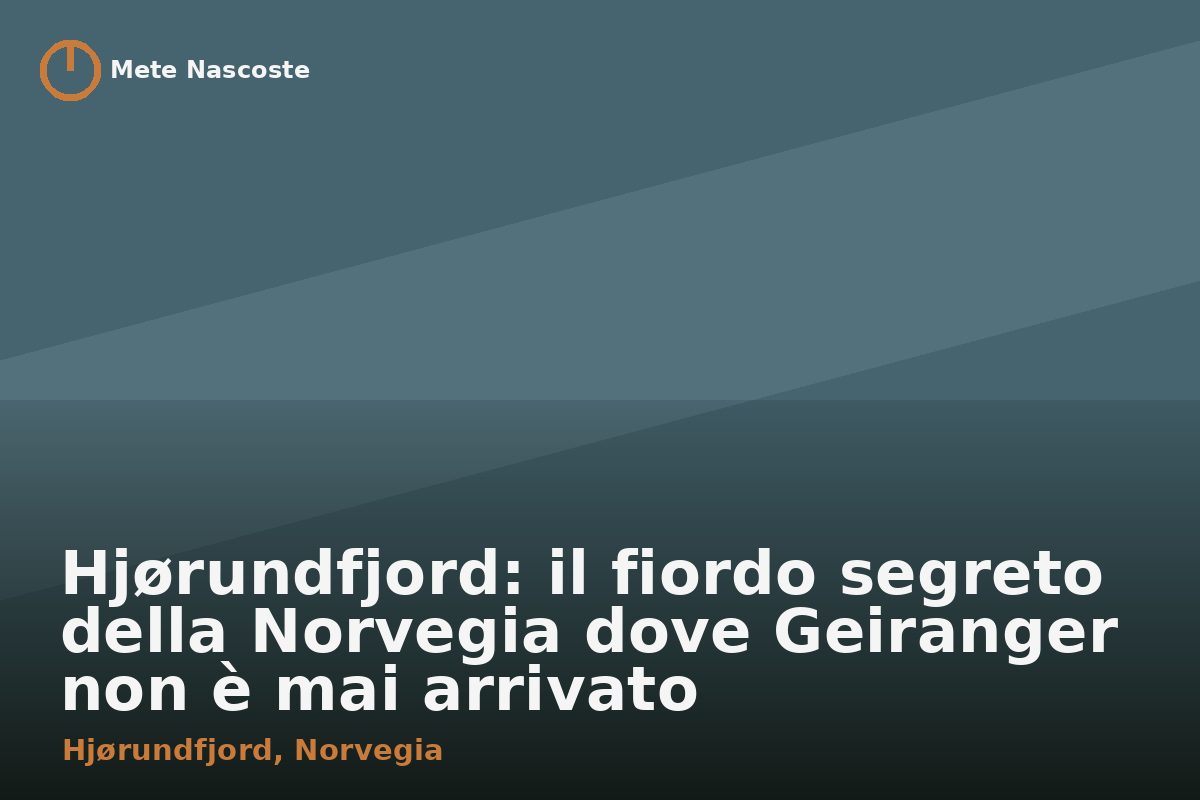 Hjørundfjord: il fiordo segreto della Norvegia dove Geiranger non è mai arrivato