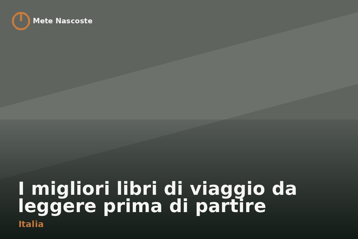 I migliori libri di viaggio da leggere prima di partire
