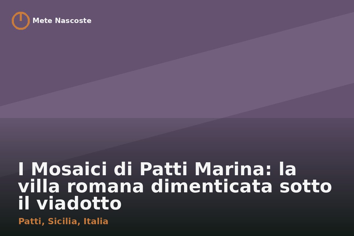 I Mosaici di Patti Marina: la villa romana dimenticata sotto il viadotto