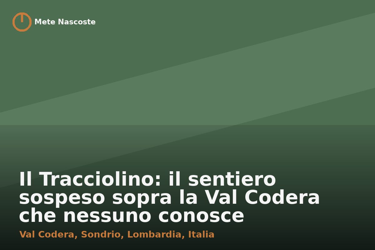 Il Tracciolino: il sentiero sospeso sopra la Val Codera che nessuno conosce