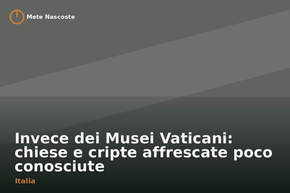 Invece dei Musei Vaticani: chiese e cripte affrescate poco conosciute
