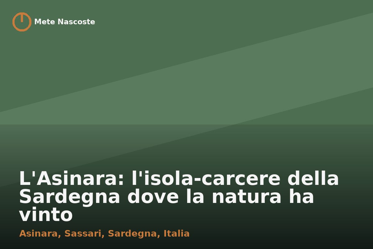 L'Asinara: l'isola-carcere della Sardegna dove la natura ha vinto