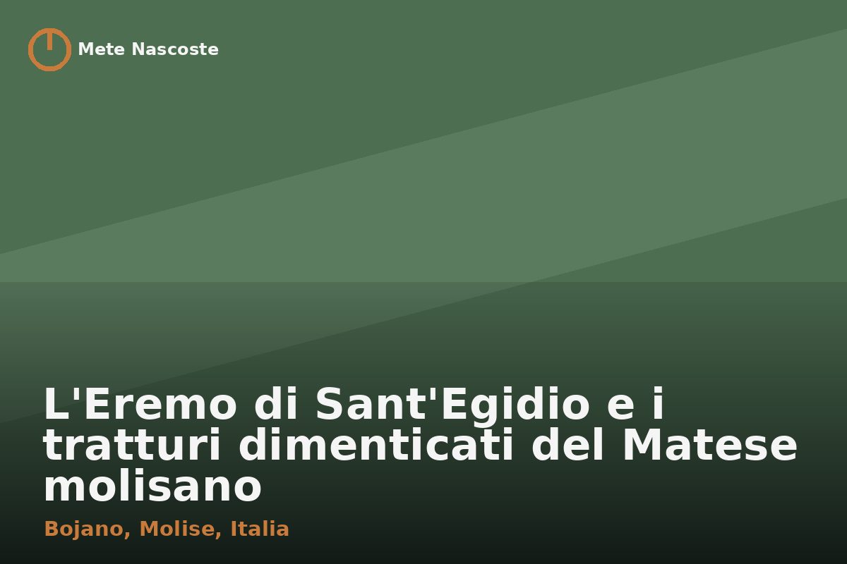 L'Eremo di Sant'Egidio e i tratturi dimenticati del Matese molisano