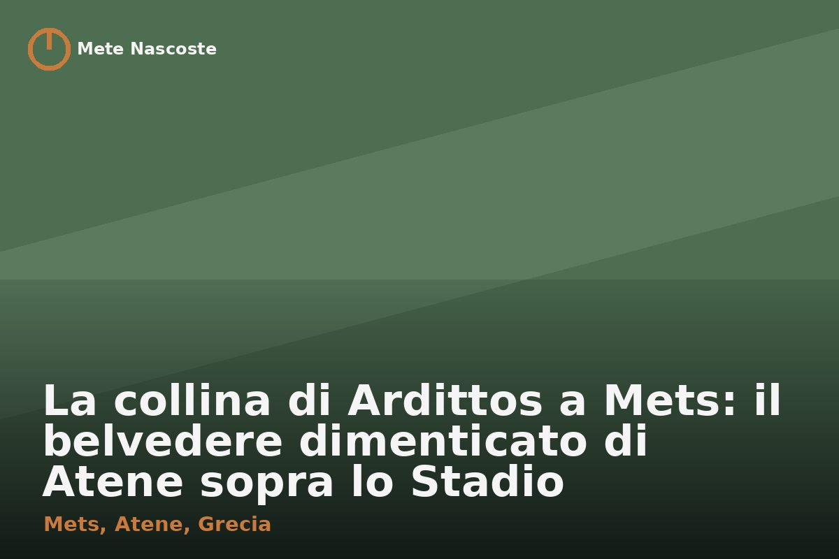 La collina di Ardittos a Mets: il belvedere dimenticato di Atene sopra lo Stadio Panathinaiko