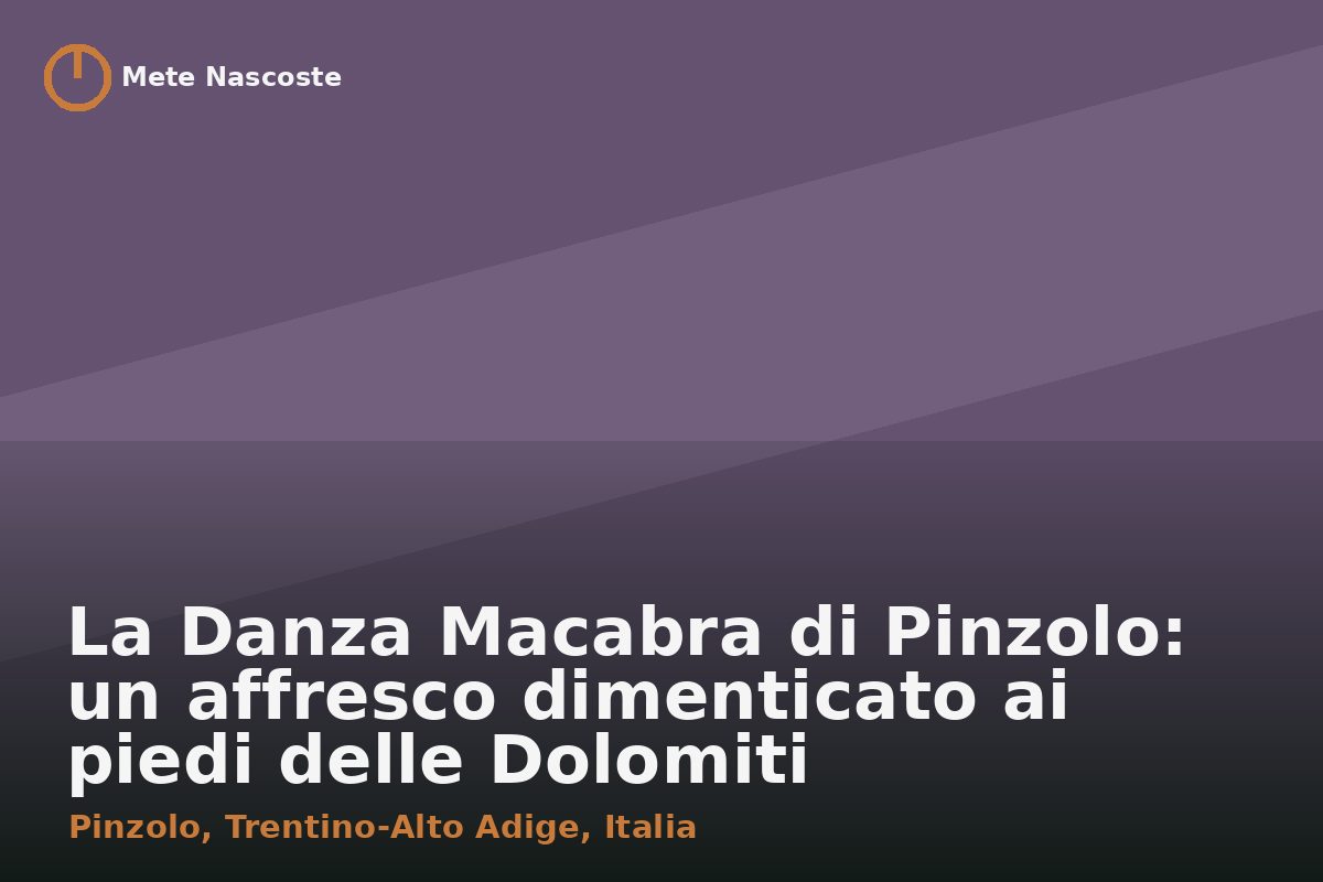 La Danza Macabra di Pinzolo: un affresco dimenticato ai piedi delle Dolomiti