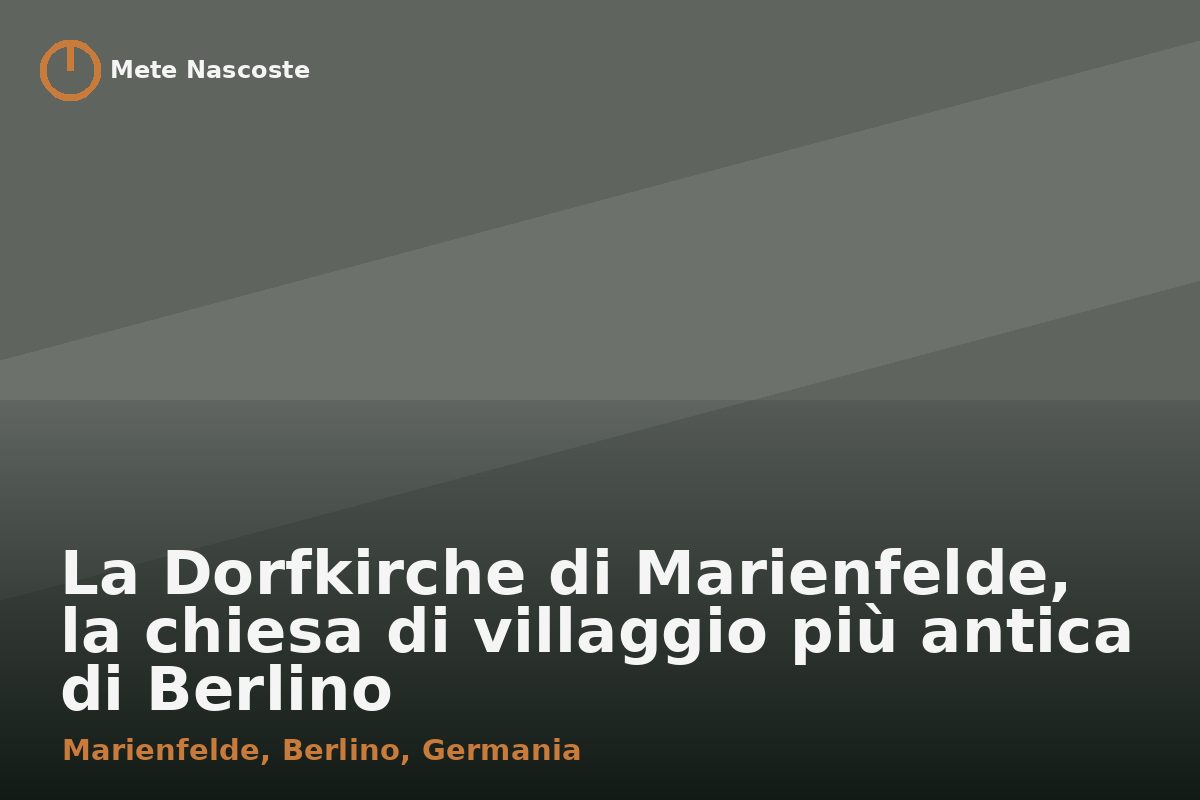 La Dorfkirche di Marienfelde, la chiesa di villaggio più antica di Berlino