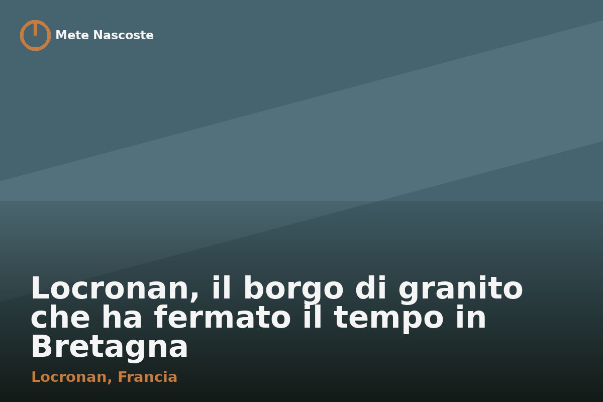 Locronan, il borgo di granito che ha fermato il tempo in Bretagna