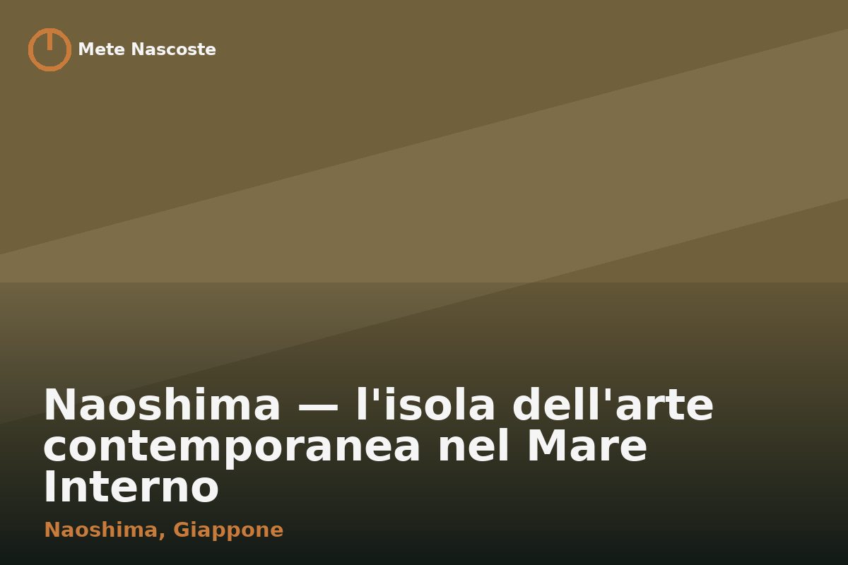 Naoshima — l'isola dell'arte contemporanea nel Mare Interno