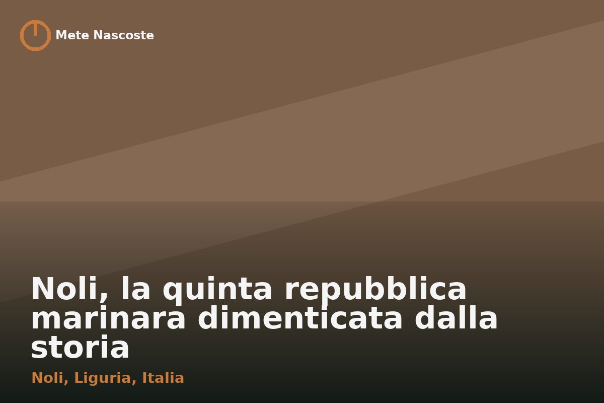 Noli, la quinta repubblica marinara dimenticata dalla storia