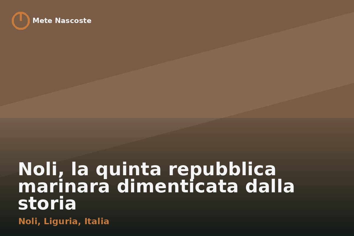 Noli, la quinta repubblica marinara dimenticata dalla storia