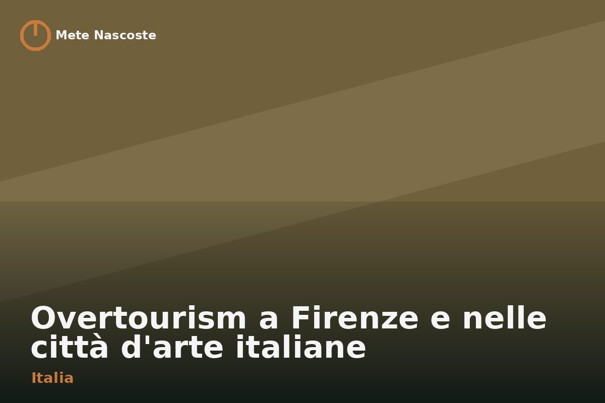 Overtourism a Firenze e nelle città d'arte italiane