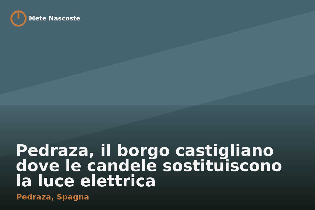 Pedraza, il borgo castigliano dove le candele sostituiscono la luce elettrica