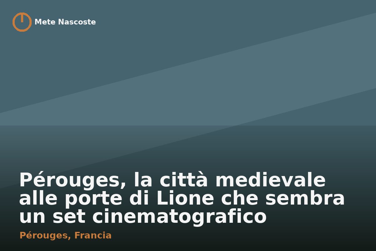 Pérouges, la città medievale alle porte di Lione che sembra un set cinematografico