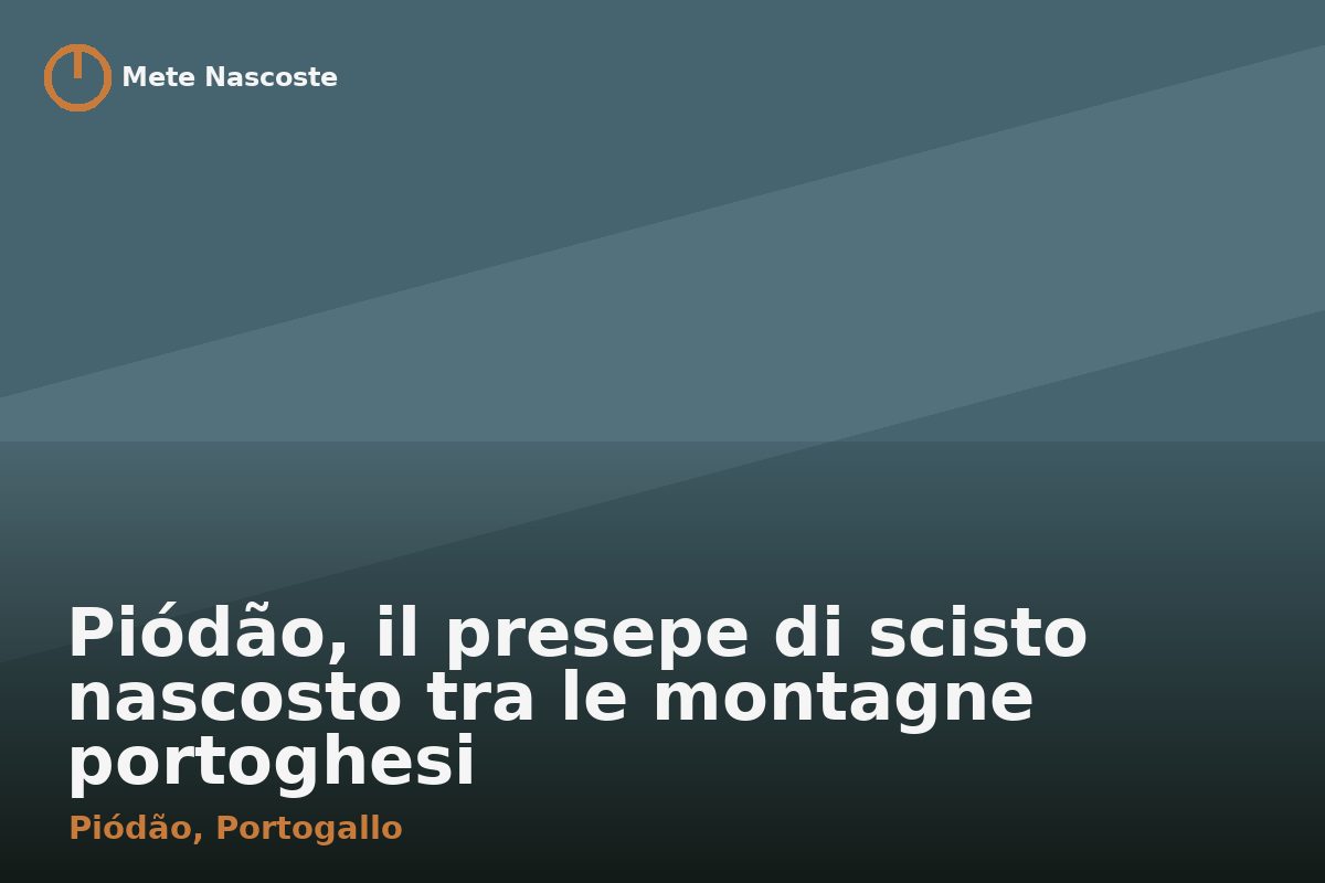 Piódão, il presepe di scisto nascosto tra le montagne portoghesi