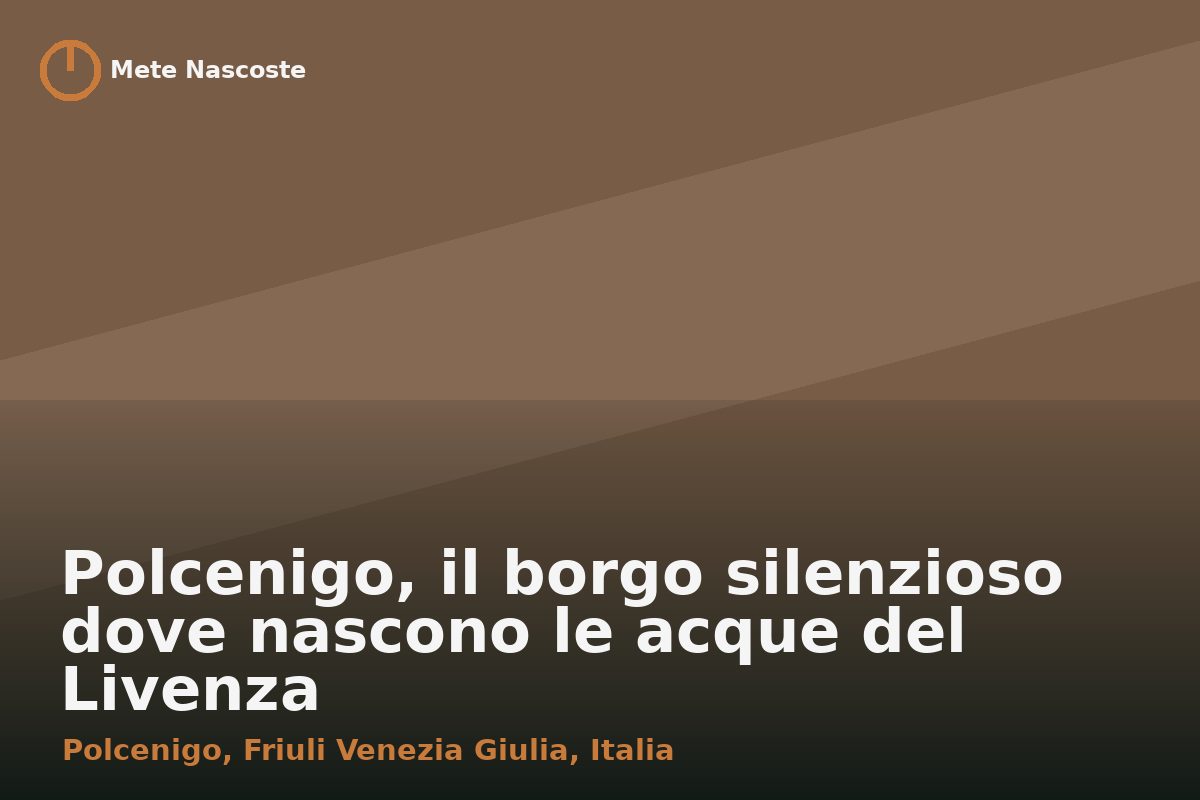 Polcenigo, il borgo silenzioso dove nascono le acque del Livenza