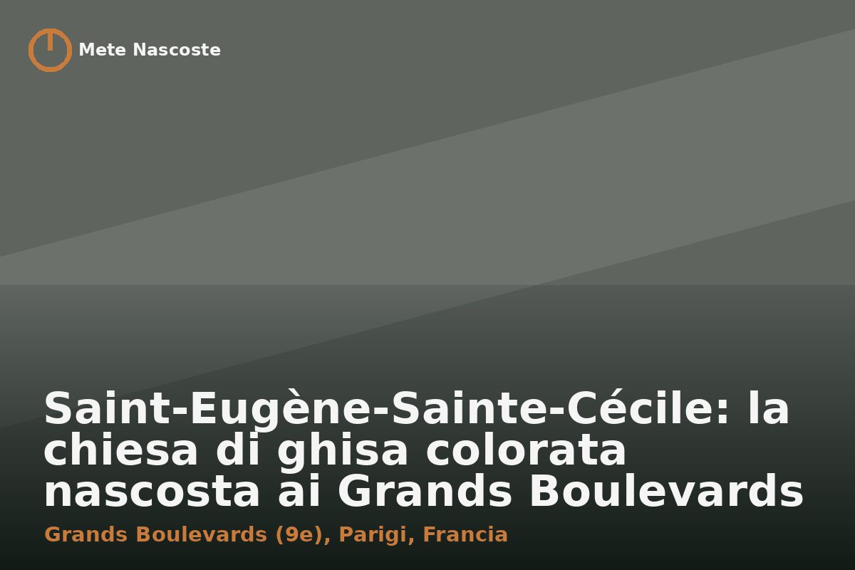 Saint-Eugène-Sainte-Cécile: la chiesa di ghisa colorata nascosta ai Grands Boulevards di Parigi