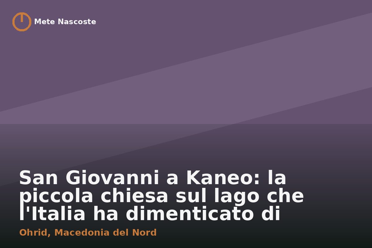 San Giovanni a Kaneo: la piccola chiesa sul lago che l'Italia ha dimenticato di copiare