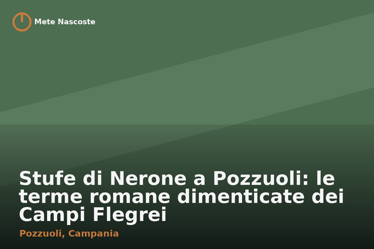 Stufe di Nerone a Pozzuoli: le terme romane dimenticate dei Campi Flegrei
