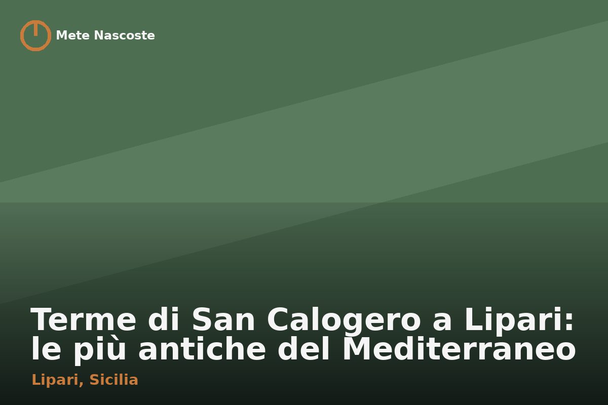 Terme di San Calogero a Lipari: le più antiche del Mediterraneo