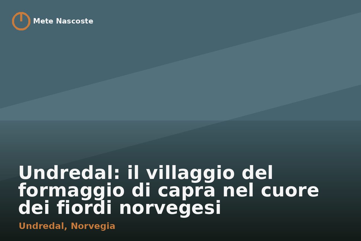 Undredal: il villaggio del formaggio di capra nel cuore dei fiordi norvegesi