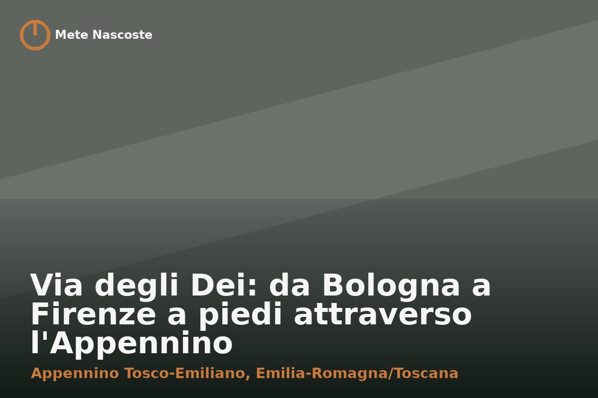 Via degli Dei: da Bologna a Firenze a piedi attraverso l'Appennino